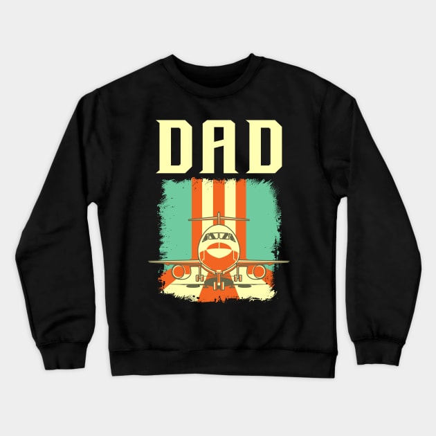 Retro Airplane Pilot Dad Plane Aviation Father Crewneck Sweatshirt by theperfectpresents